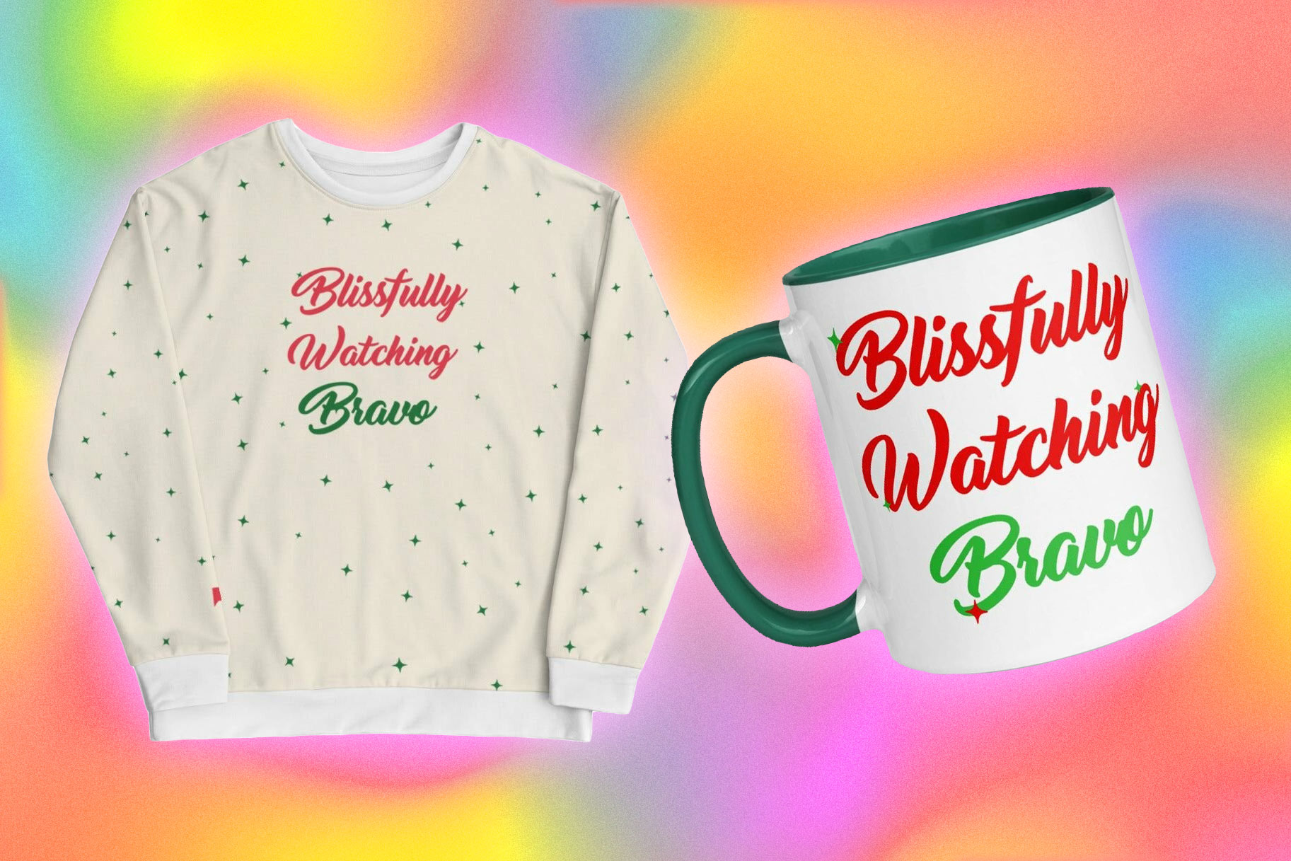 A sweatshirt and mug with "Blissfully Watching Bravo" quoted on them.