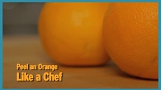 Peel an Orange Like a Chef