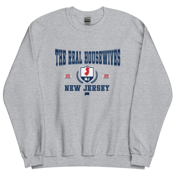 A grey sweatshirt that reads "The Real Housewives of New Jersey"