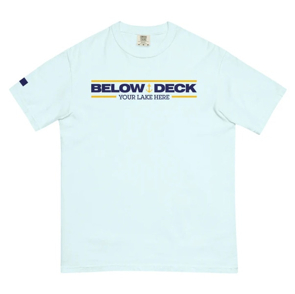 A blue tee shirt that reads "Below Deck - Your Lake Here"